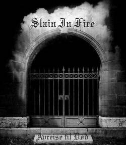 Slain In Fire : Avreise Til Død
